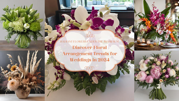 Wedding Floral Trends 2024: Radiant Flowers Under the Miami Sun! | Excellent Florists